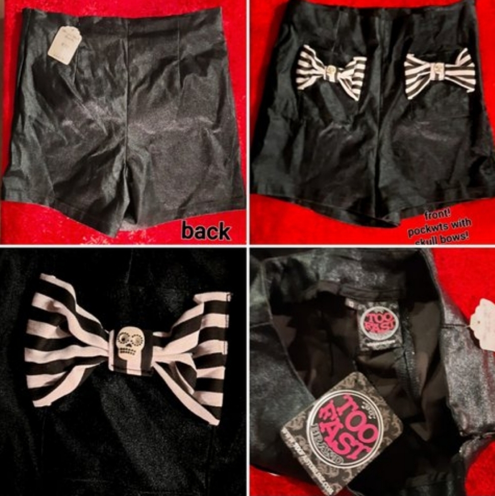Too Fast Brand , Cirque Couture Shorts!!